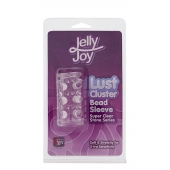 Прозрачная насадка на пенис с шипами и бугорками JELLY JOY LUST CLUSTER CLEAR - Dream Toys - в Миассе купить с доставкой