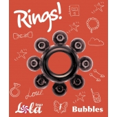 Чёрное эрекционное кольцо Rings Bubbles - Lola Games - в Миассе купить с доставкой