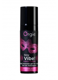 Гель для массажа ORGIE Sexy Vibe Intense Orgasm - 15 мл. - ORGIE - купить с доставкой в Миассе