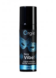 Гель для массажа ORGIE Sexy Vibe Liquid Vibrator с эффектом вибрации - 15 мл. - ORGIE - купить с доставкой в Миассе