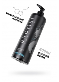 Лубрикант на водной основе Erotist Neutral - 400 мл. - Erotist Lubricants - купить с доставкой в Миассе