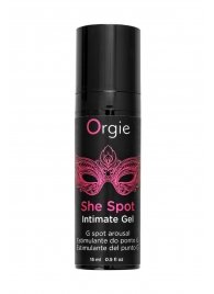 Интимный гель для G-точки ORGIE She Spot с возбуждающим эффектом - 15 мл. - ORGIE - купить с доставкой в Миассе