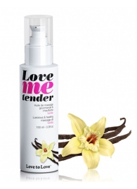 Съедобное согревающее массажное масло Love Me Tender Vanilla с ароматом ванили - 100 мл. - Love to Love - купить с доставкой в Миассе