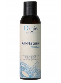 Интимный гель на водной основе Orgie All-Natural Acqua - 150 мл. - ORGIE - купить с доставкой в Миассе