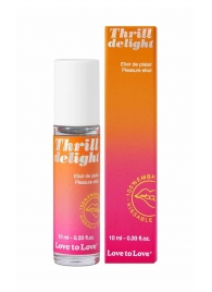 Возбуждающий гель Thrill Delight - 10 мл. - Love to Love - купить с доставкой в Миассе