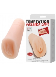 Телесный тугой мастурбатор-вагина Passion Lady - Baile - в Миассе купить с доставкой