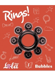 Чёрное эрекционное кольцо Rings Bubbles - Lola Games - в Миассе купить с доставкой